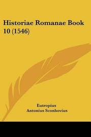 eutropius breviarium historiae romanae eutropius breviarium historiae romanae