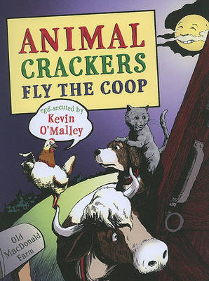 Animal Crackers Fly the Coop by Kevin O'Malley image