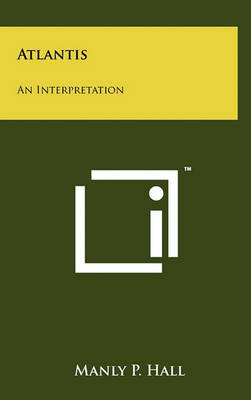 Atlantis: An Interpretation by Manly P. Hall image