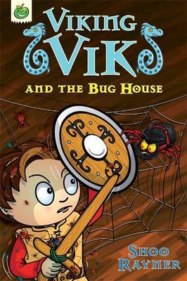 Viking Vik and the Bug House by Shoo Rayner image