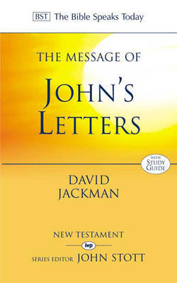 The Message of John's Letters by David Jackman image