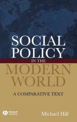 Social Policy in the Modern World by Michael Hill image