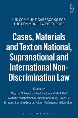 Cases, Materials and Text on National, Supranational and International Non-Discrimination Law image