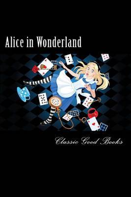 Alice in Wonderland by Classic Good Books image
