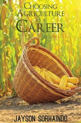 Choosing Agriculture as a Career by Jayson Sorhaindo image