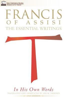 Francis of Assisi in His Own Words - Second Edition by Jon M Sweeney image