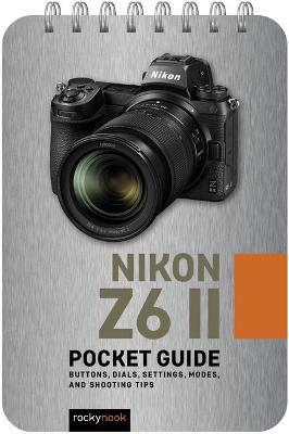 Nikon Z6 II: Pocket Guide by Rocky Nook image