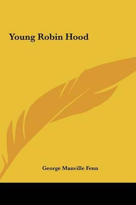 Young Robin Hood by George Manville Fenn image