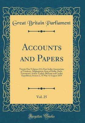 Accounts and Papers, Vol. 25 by Great Britain Parliament image