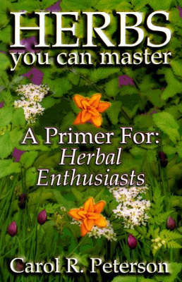 Herbs You Can Master by Carol R. Peterson image