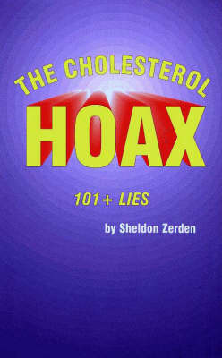 The Cholesterol Hoax by Sheldon Zerden image