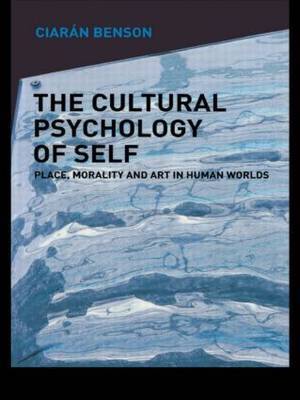 The Cultural Psychology of Self by Ciaran Benson image