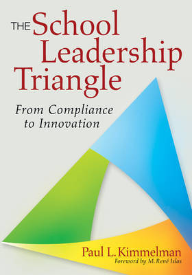 The School Leadership Triangle by Paul L Kimmelman image