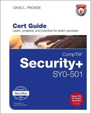 Comptia Security+ Sy0-501 Cert Guide by David L. Prowse image