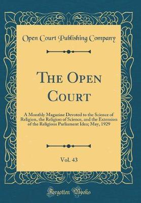 The Open Court, Vol. 43 by Open Court Publishing Company image