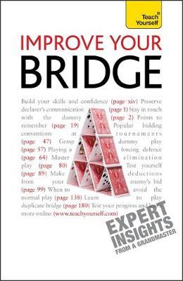 Improve Your Bridge: Teach Yourself by David Bird