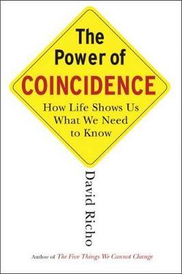 The Power Of Coincidence by David Richo image