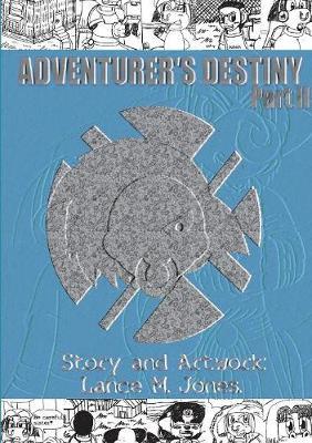 Adventurer's Destiny by Lance Jones image