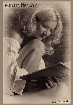 Lass Mich Ein Lacheln Weinen by S laura image