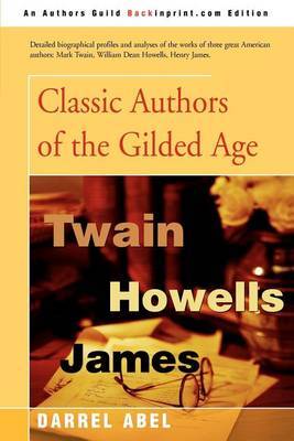 Classic Authors of the Gilded Age by Darrel Abel image