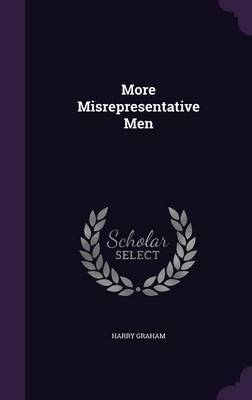 More Misrepresentative Men by Harry Graham image