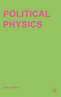 Political Physics by John Protevi image
