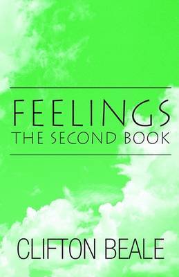 Feelings, the Second Book on Hardback by Clifton Beale