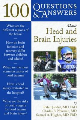 100 Questions & Answers About Head And Brain Injuries by Rahul Jandial image