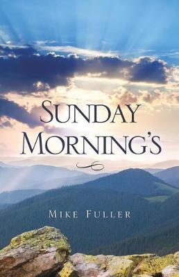 Sunday Morning's by Mike Fuller image