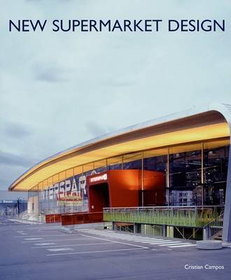 New Supermarket Design on Hardback by Cristian Campos