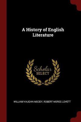 A History of English Literature by William Vaughn Moody