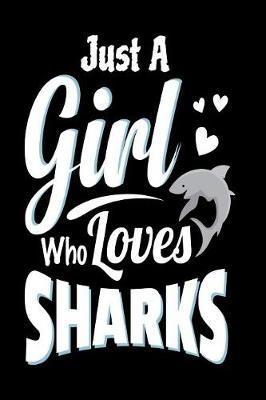 Just A Girl Who Loves Sharks image