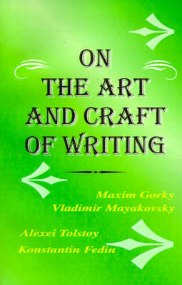 The Art and Craft of Writing by Maxim Gorky image