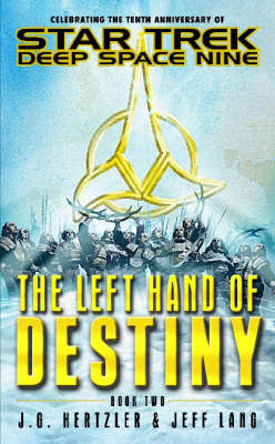 Star Trek: Deep Space Nine: The Left Hand of Destiny: Bk. 2 by J.G. Hertzler image