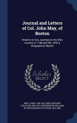 Journal and Letters of Col. John May, of Boston by John May image