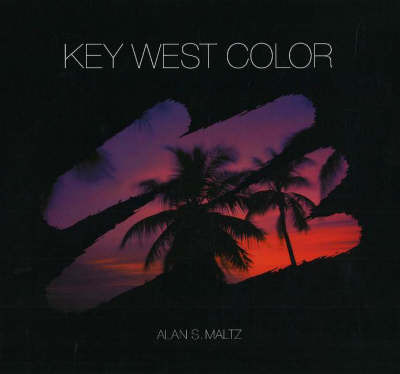 Key West Color on Hardback by Alan S. Maltz