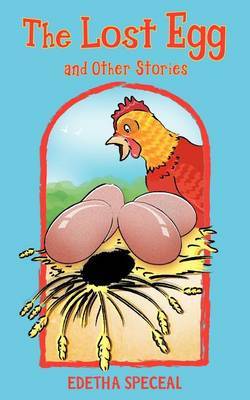 The Lost Egg and Other Stories by Edetha Speceal image