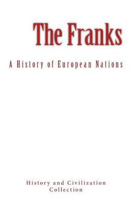 The Franks by History and Civilization Collection image