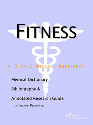 Fitness - A Medical Dictionary, Bibliography, and Annotated Research Guide to Internet References image