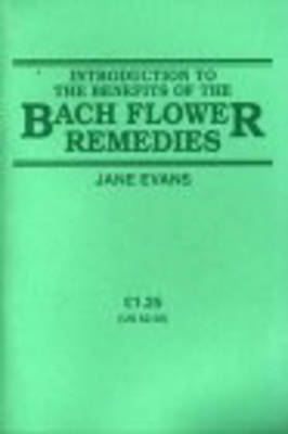 Introduction to the Benefits of the Bach Flower Remedies by Jane Evans image