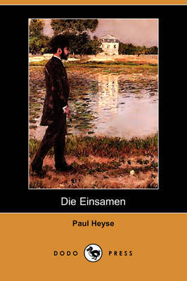 Die Einsamen (Dodo Press) by Paul Heyse image