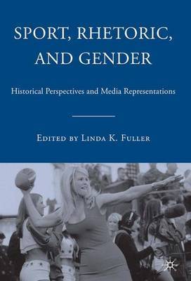 Sport, Rhetoric, and Gender by L Fuller image