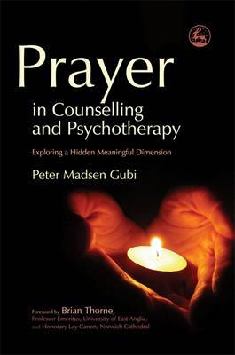 Prayer in Counselling and Psychotherapy by Peter Madsen Gubi image
