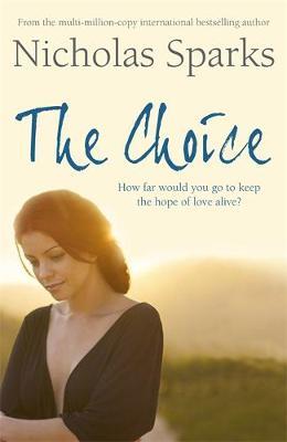 The Choice on Hardback by Nicholas Sparks