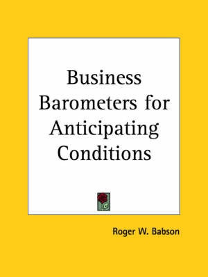 Business Barometers for Anticipating Conditions (1928) by Roger W. Babson image