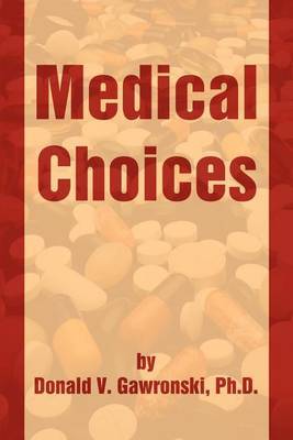 Medical Choices by Donald V. Gawronski image