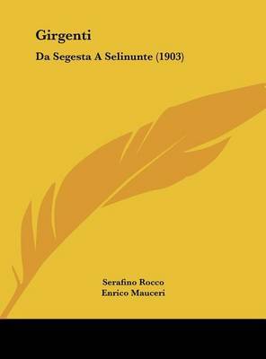 Girgenti: Da Segesta a Selinunte (1903) by Serafino Rocco image
