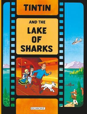 Tintin and the Lake of Sharks (Tintin Film Book) by Herge image