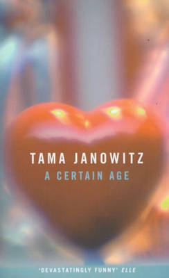 A Certain Age by Tama Janowitz image