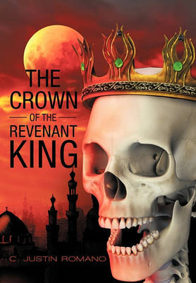 The Crown of the Revenant King by C. Justin Romano image